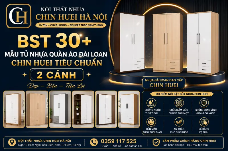 30+ Mẫu Tủ Quần áo 2 Cánh Nhựa Đài Loan Chin Huei Hà Nội