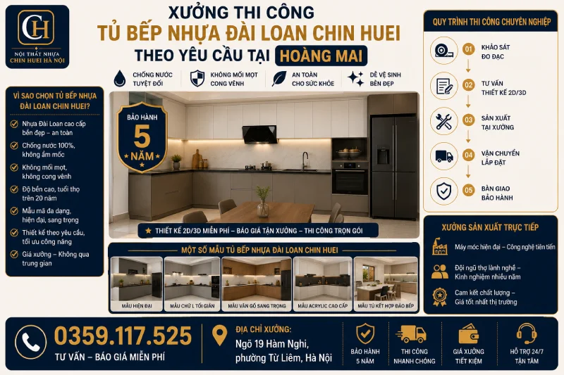 Xưởng thi công tủ bếp nhựa Đài Loan Chin Huei theo yêu cầu tại Hoàng Mai